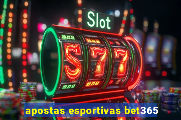 apostas esportivas bet365