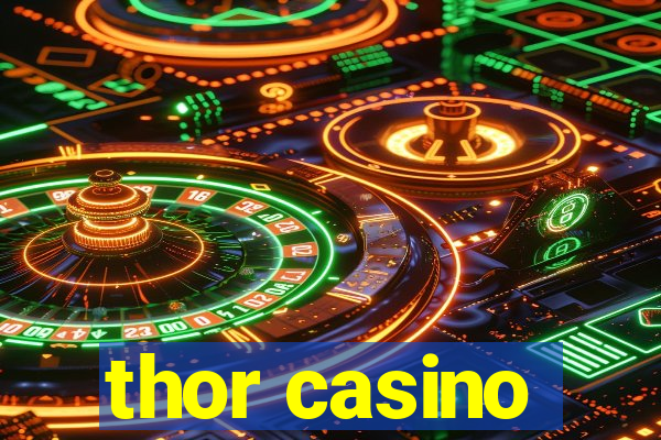 thor casino