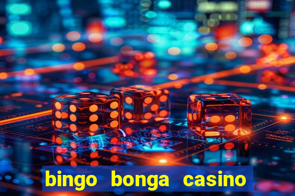 bingo bonga casino bonus code