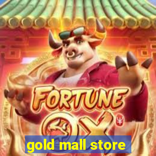 gold mall store