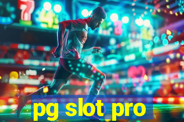 pg slot pro