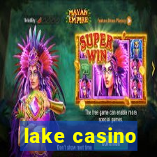 lake casino