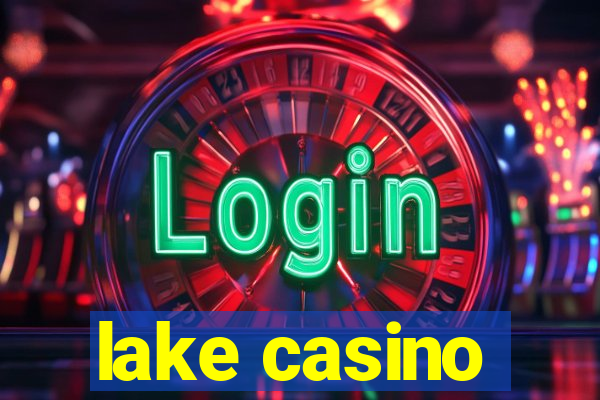 lake casino