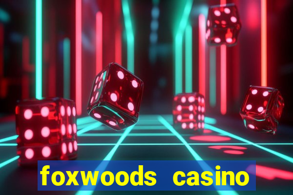 foxwoods casino connecticut hotels