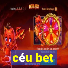 céu bet