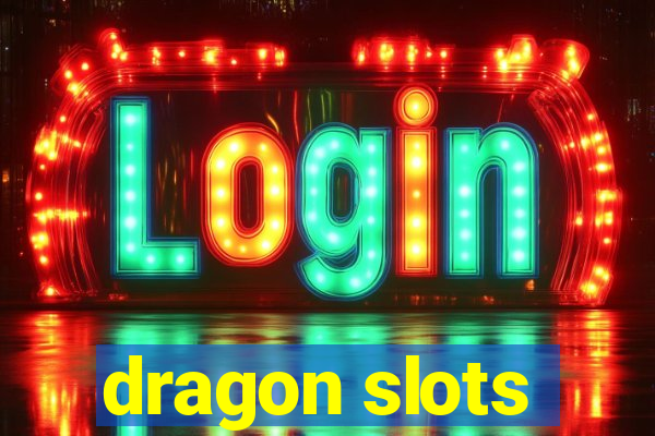 dragon slots