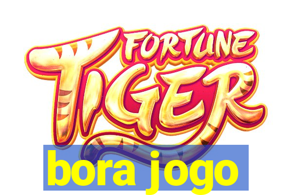 bora jogo