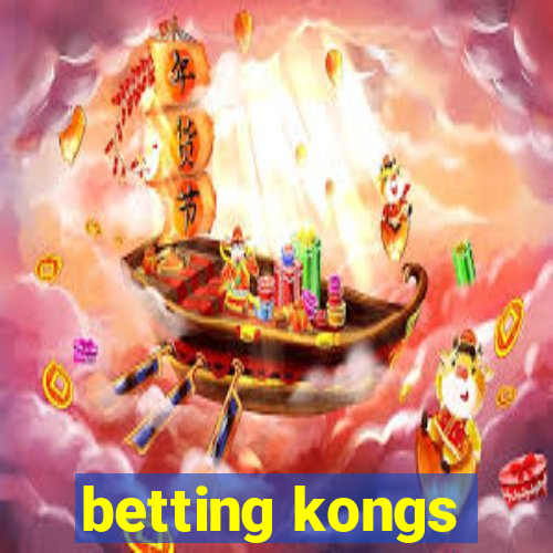 betting kongs