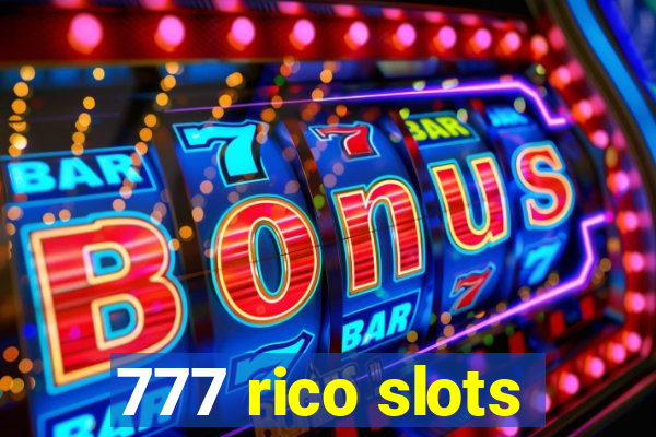 777 rico slots