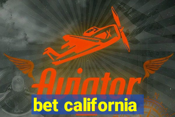 bet california