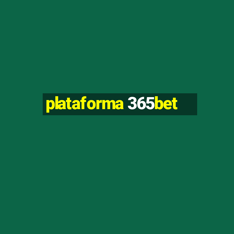 plataforma 365bet