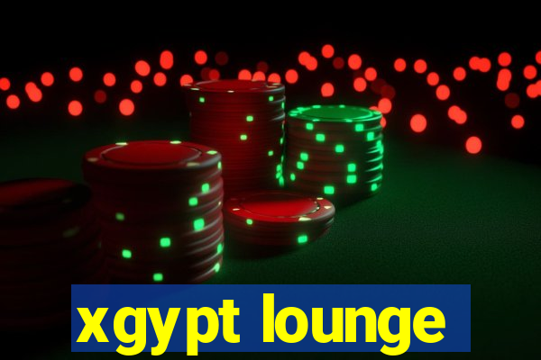 xgypt lounge