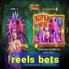 reels bets