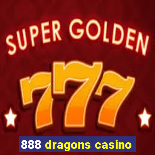 888 dragons casino