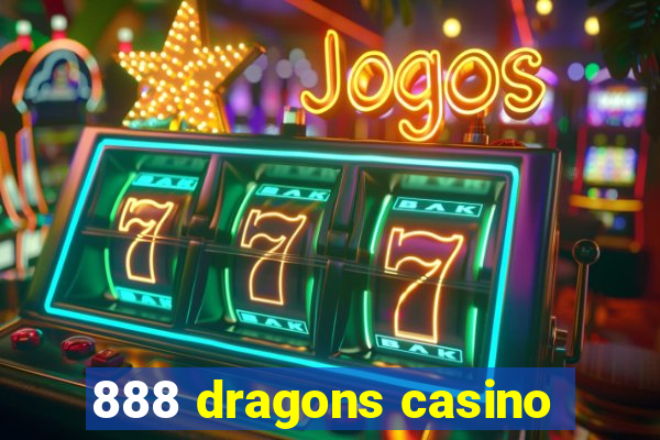 888 dragons casino