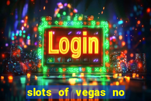 slots of vegas no deposit code