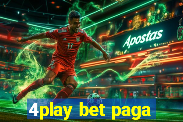 4play bet paga