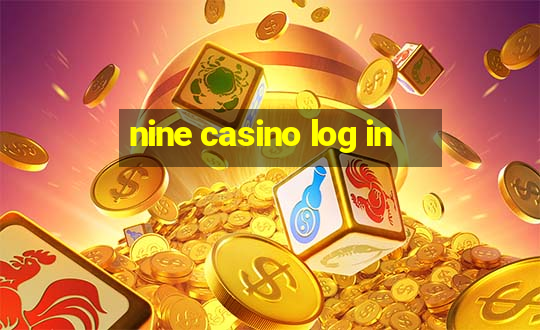 nine casino log in