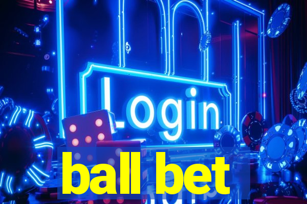 ball bet