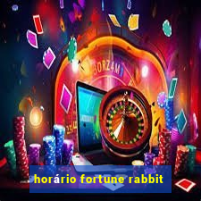 horário fortune rabbit