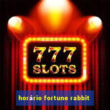 horário fortune rabbit