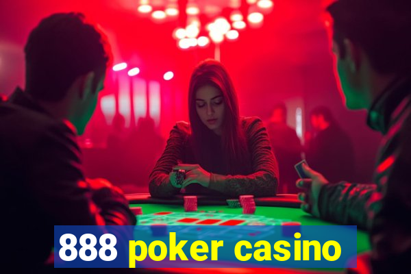 888 poker casino