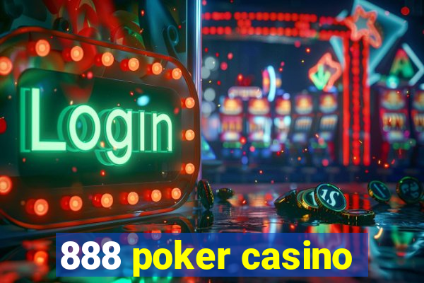 888 poker casino