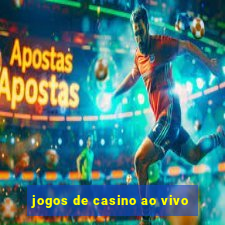 jogos de casino ao vivo