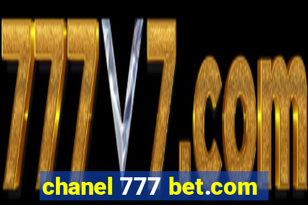 chanel 777 bet.com