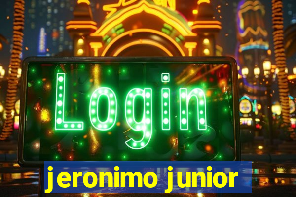 jeronimo junior