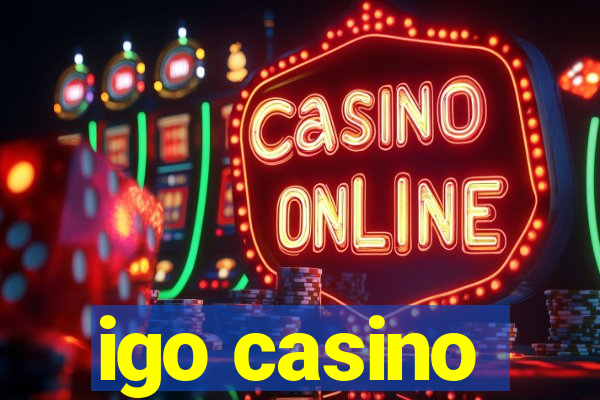 igo casino