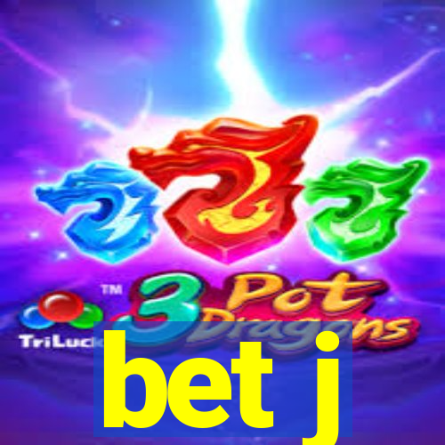 bet j