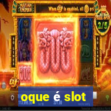 oque é slot