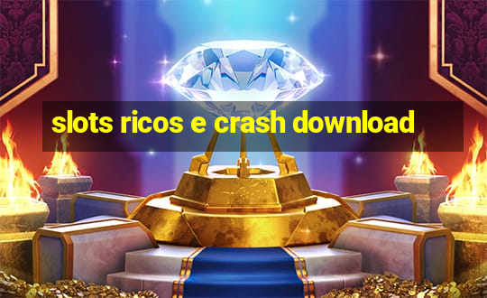 slots ricos e crash download