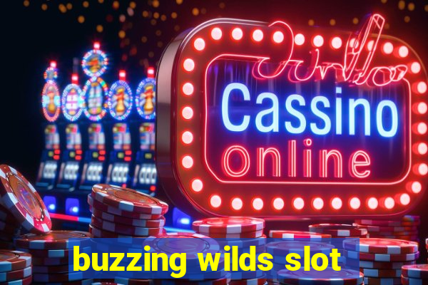 buzzing wilds slot