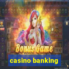 casino banking