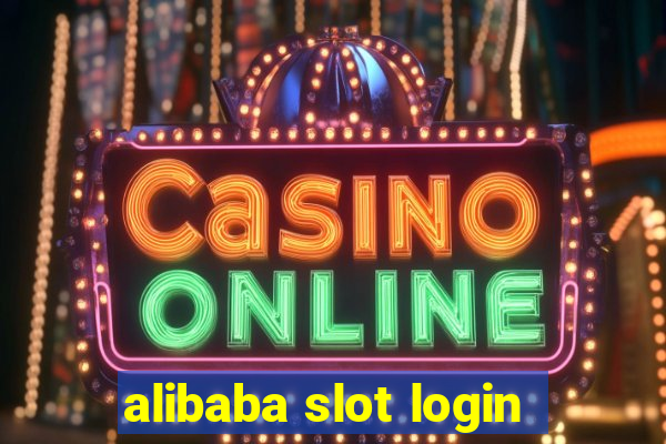 alibaba slot login