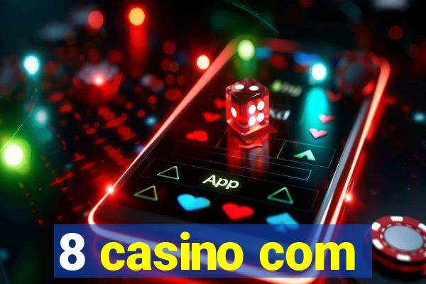 8 casino com