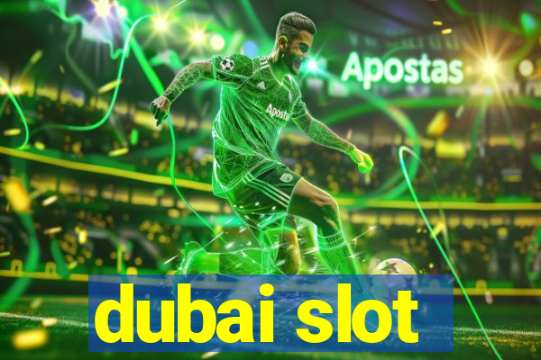 dubai slot