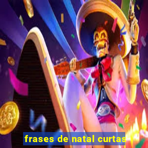 frases de natal curtas