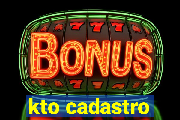 kto cadastro