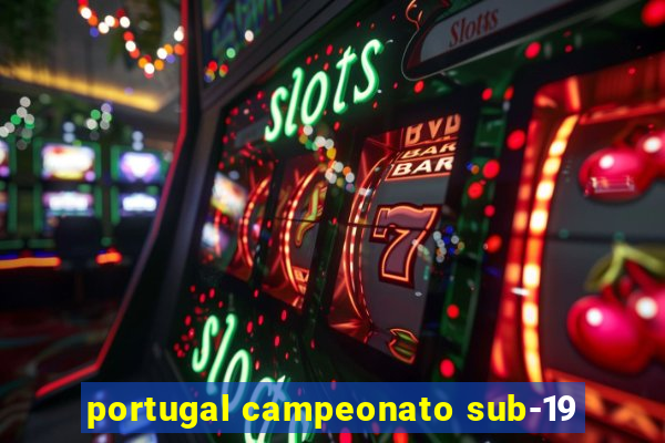 portugal campeonato sub-19