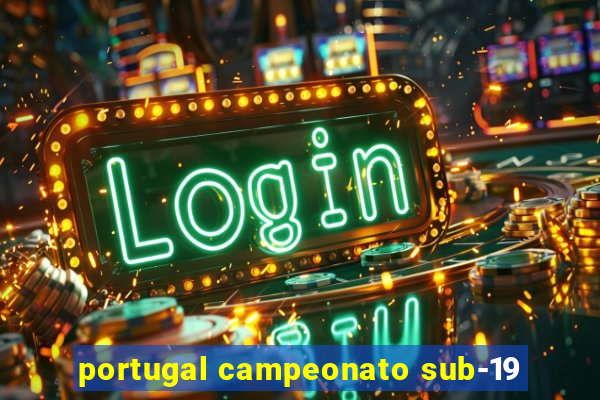 portugal campeonato sub-19