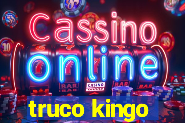 truco kingo