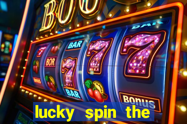 lucky spin the weel 999 slot