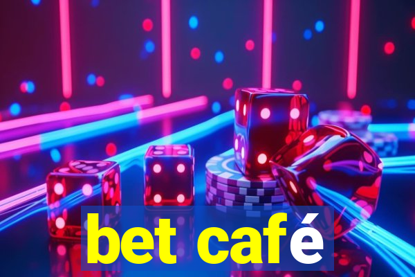 bet café