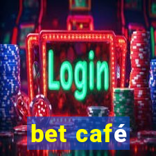 bet café