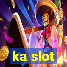 ka slot