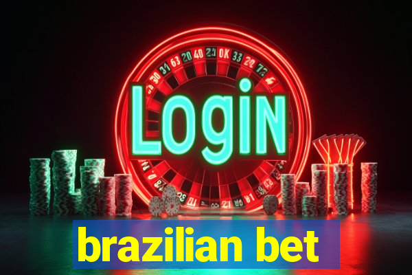 brazilian bet