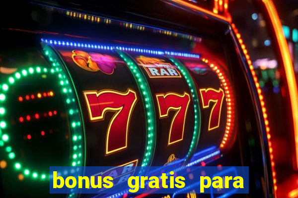 bonus gratis para jogar fortune tiger